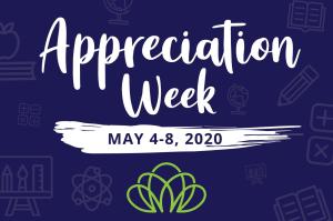 Appreciation Week - May 4-8, 2020